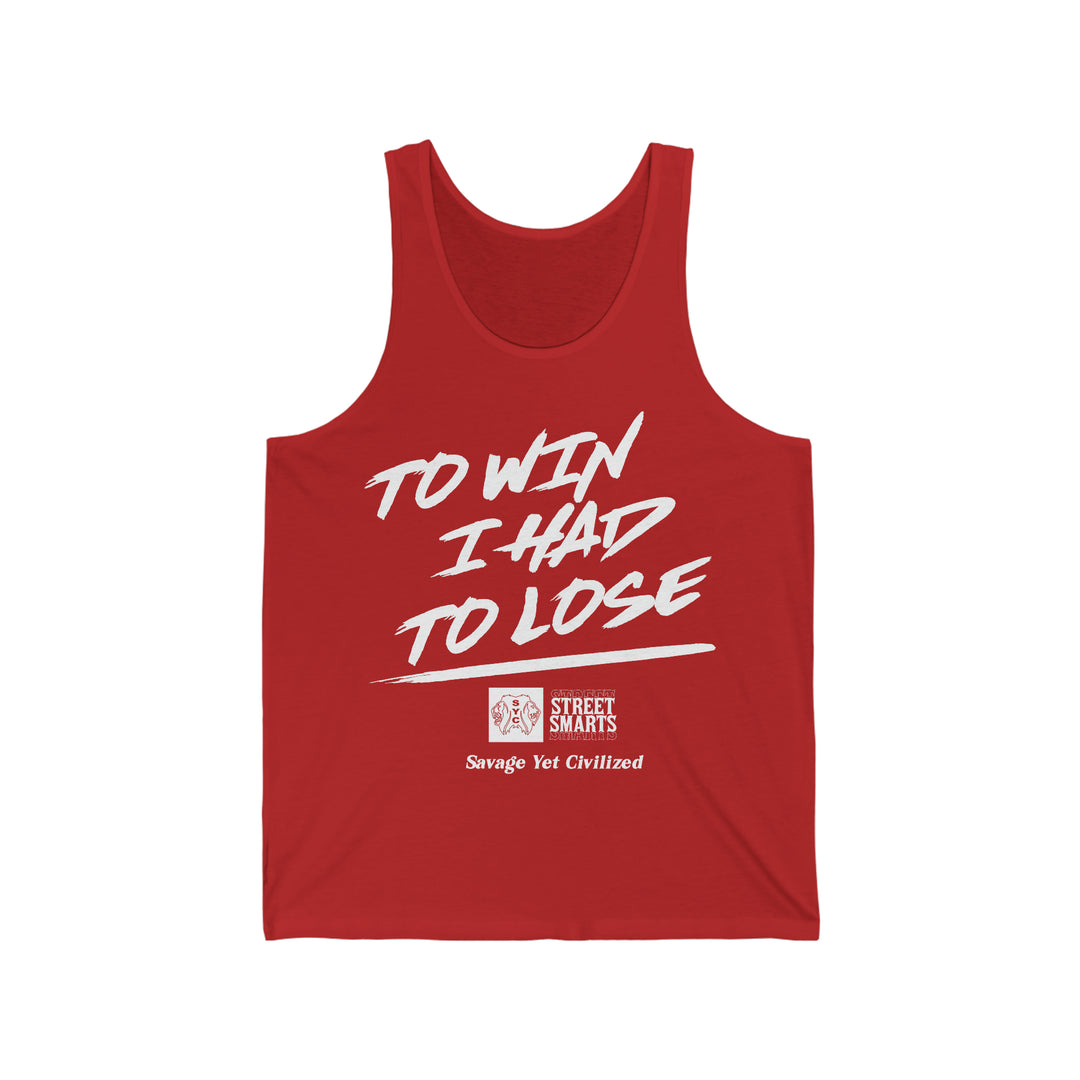 to win I had to lose- Jersey Tank (red)
